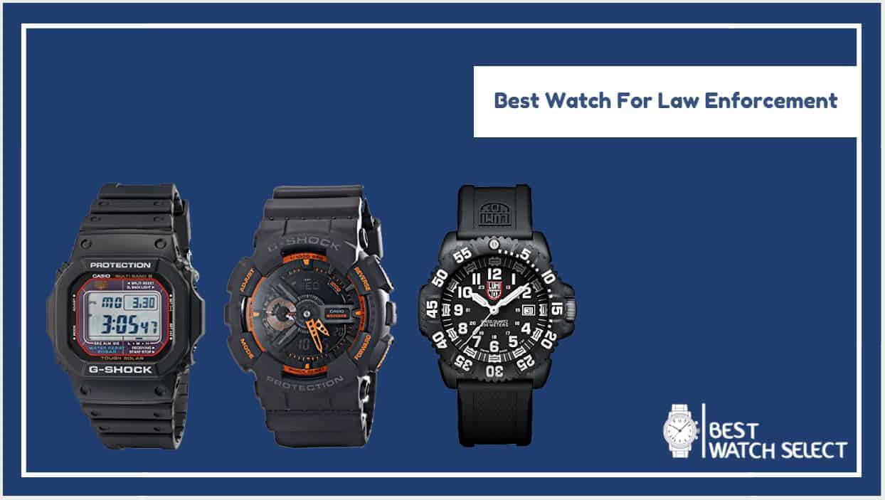 Best Watch For Law Enforcement