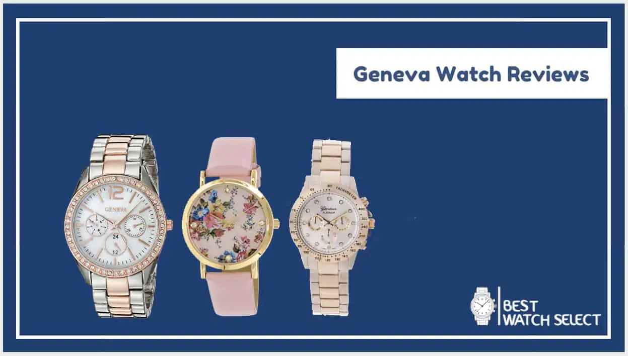 Geneva Watches Review